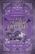 The Case of the Twisted Truths: Volume 4