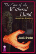 The Case of the Withered Hand - Brandon, John
