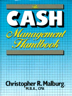 The Cash Management Handbook - Malburg, Christopher