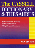 The Cassell Dictionary & Thesaurus: New Edition
