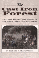 The Cast Iron Forest: A Natural and Cultural History of the North American Cross Timbers