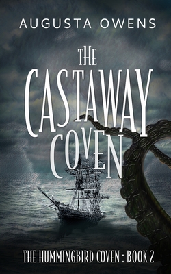 The Castaway Coven - Owens, Augusta