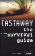 The Castaway Survival Guide