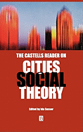 The Castells Reader on Cities and Social Theory