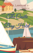 The Castle Bay Hotel