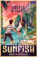 The Castle in the Sea: Quest of the Sunfish 2