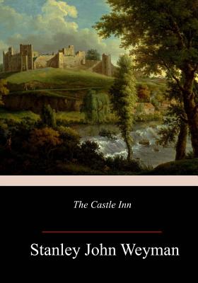 The Castle Inn - Weyman, Stanley John