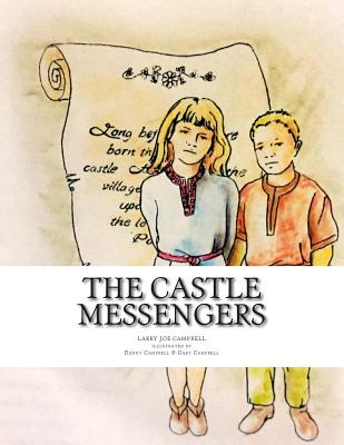 The Castle Messengers - Campbell, Larry Joe