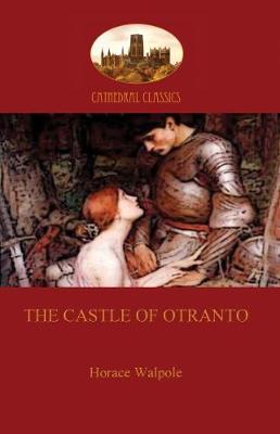 The Castle of Otranto (Aziloth Books) - Walpole, Horace