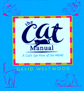 The Cat Manual - Westwood, David, Dr.