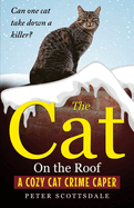 The Cat On the Roof: A Cozy Cat Crime Caper