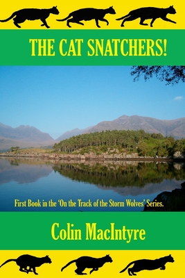 The Cat Snatchers! - Macintyre, Colin