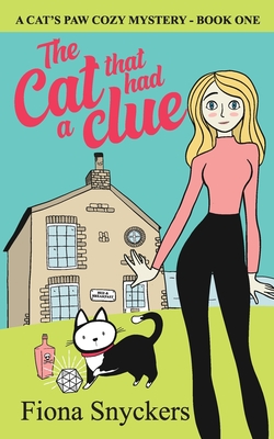 The Cat That Had a Clue: The Cat's Paw Cozy Mysteries - Book 1 - Snyckers, Fiona