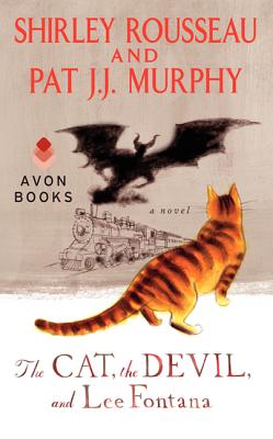 The Cat, the Devil, and Lee Fontana - Murphy, Shirley Rousseau, and Murphy, Pat J J