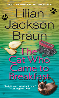The Cat Who Came to Breakfast - Braun, Lilian Jackson