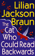 The Cat Who Could Read Backwards - Braun, Lilian Jackson