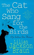 The Cat Who Sang for the Birds (The Cat Who... Mysteries, Book 20): An enchanting feline whodunit for cat lovers everywhere