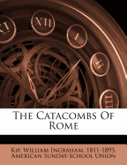 The Catacombs of Rome