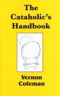 The Cataholic's Handbook