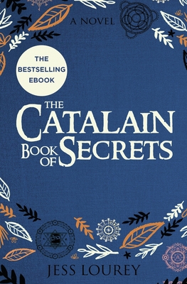 The Catalain Book of Secrets: A Book Club Pick! - Lourey, Jess