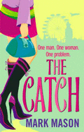 The Catch - Mason, Mark