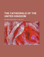 The Cathedrals of the United Kingdom