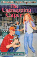 The Catnapping Caper - Erwin, Vicki Berger