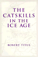 The Catskills in the Ice Age