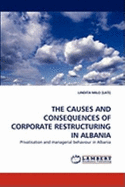 The Causes and Consequences of Corporate Restructuring in Albania - Milo (Lati), Lindita