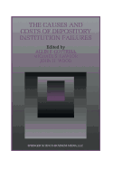 The Causes and Costs of Depository Institution Failures