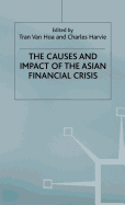 The Causes and Impact of the Asian Financial Crisis