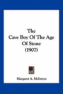 The Cave Boy Of The Age Of Stone (1907)