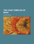 The Cave Temples of India