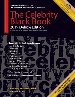 The Celebrity Black Book 2019 (Deluxe Edition): Over 56,000+ Verified Celebrity Addresses for Autographs & Memorabilia, Nonprofit Fundraising, Celebrity Endorsements, Free Publicity, Pr/Public Relations, Small Business Sales/Marketing & More! - Contactanycelebrity Com (Compiled by), and McAuley, Jordan (Editor)
