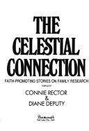 The Celestial connection : faith-promoting stories on family research