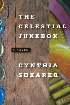 The Celestial Jukebox - Shearer, Cynthia