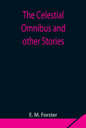 The Celestial Omnibus and Other Stories