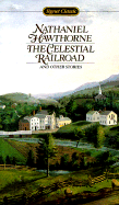 The Celestial Railroad and Other Stories