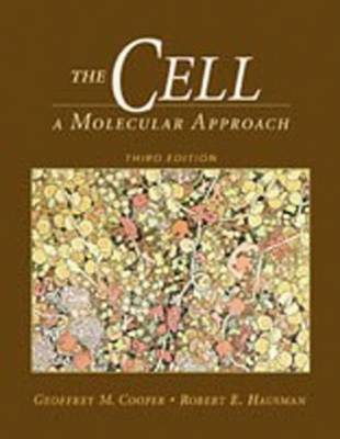 The Cell: A Molecular Approach - Cooper, Geoffrey M, and Hausman, Robert E