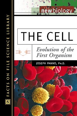 The Cell: Evolution of the First Organism - Panno, Joseph