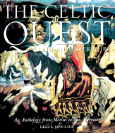 The Celtic Quest in Art and Literature - Lahr, Jane (Editor)