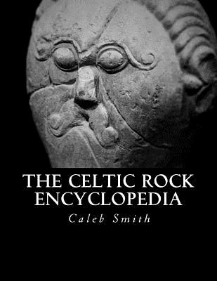 The Celtic Rock Encyclopedia - Smith, Caleb