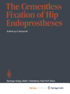 The Cementless Fixation of Hip Endoprostheses