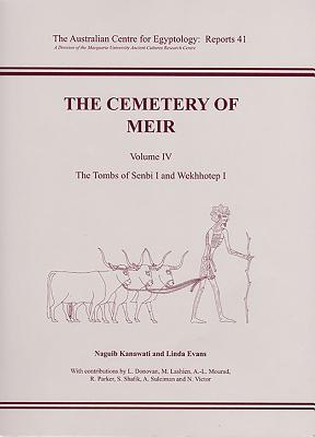 The Cemetery of Meir: Volume IV - The Tombs of Senbi L and Wekhhotep L - Kanawati, Naguib, and Evans, Linda