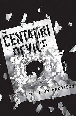 The Centauri Device - Harrison, M. John