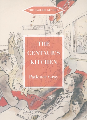 The Centaur's Kitchen - Gray, Patience