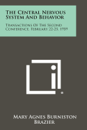 The Central Nervous System and Behavior: Transactions of the Second Conference, February 22-25, 1959
