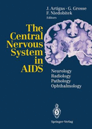 The Central Nervous System in AIDS: Neurology . Radiology . Pathology . Ophthalmology