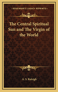 The Central Spiritual Sun and the Virgin of the World