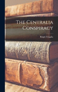 The Centralia Conspiracy